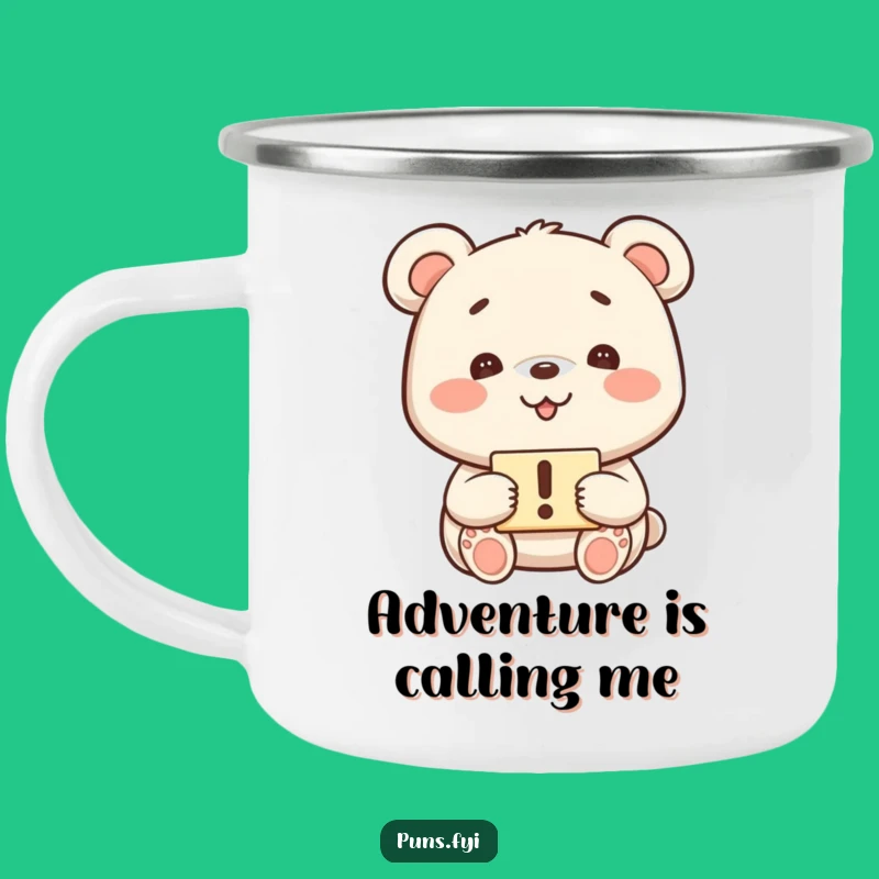 Funny Kawaii Bear Enamel Camping Mug - Adventure Humor!