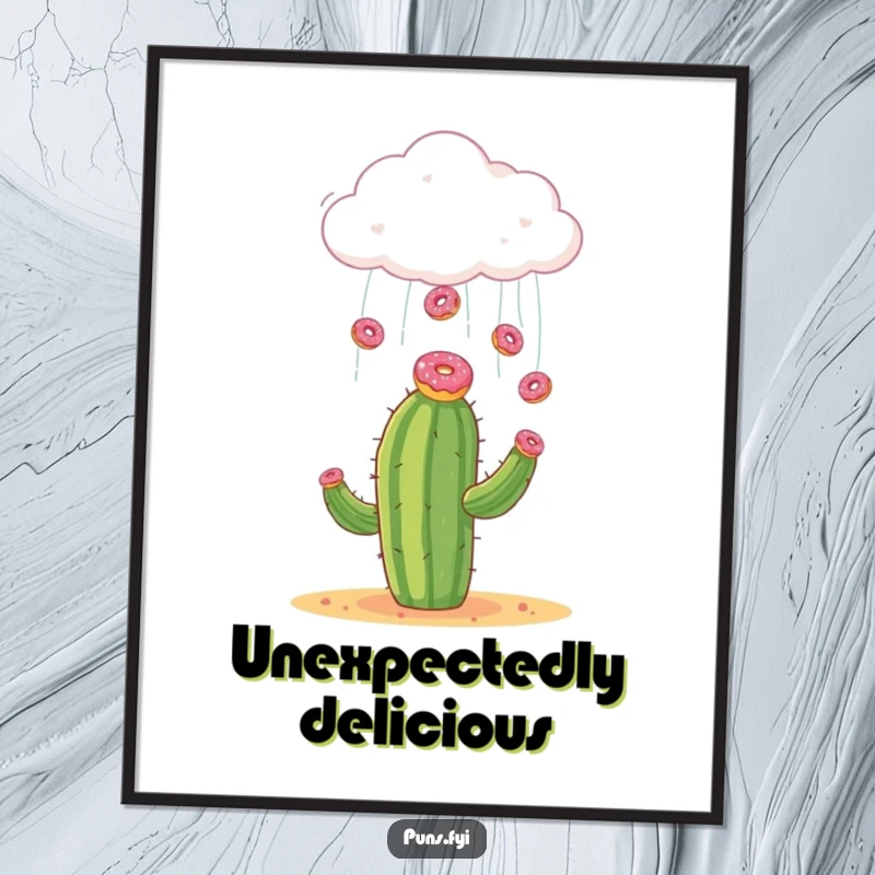 Funny poster artwork of a cloud showering donuts onto a very surprised cactus, a scene of sweet, unexpected delight.