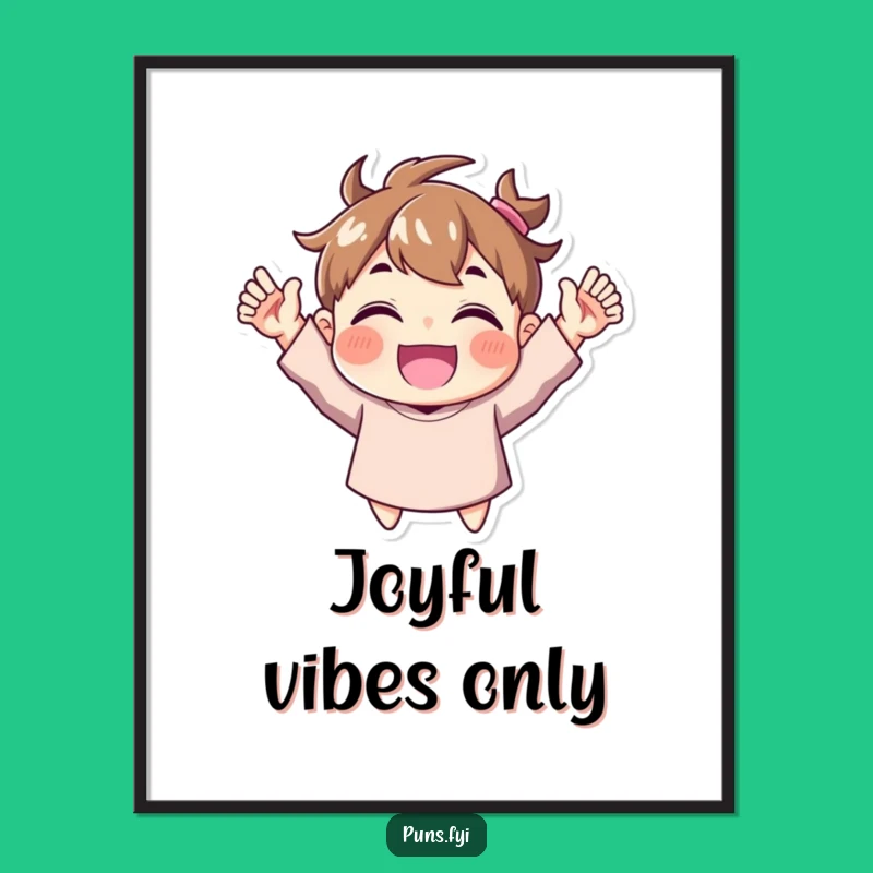 Funny Joyful Character Poster: Celebrate Life with Raised Hands Art!