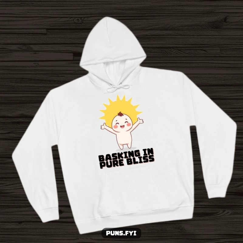 Funny Hoodie: A comfortable hoodie displaying a character with open arms joyfully embracing a bright, warm sunbeam.