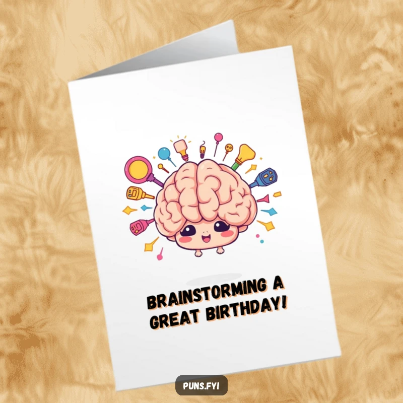 Funny Free Printable Birthday Card featuring a cute cartoon brain character bursting with a spectacular display of colorful ideas.