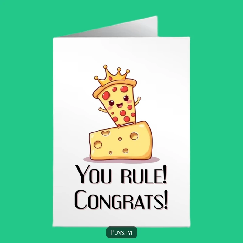 Free Printable Congrats Card: Royal Pizza Crown Achiever, Cheesy Success!