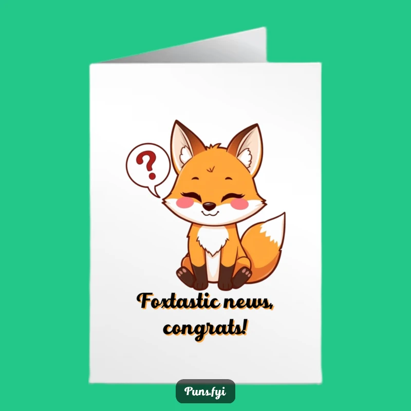 Free Printable Fox Congrats Card Mischief Question Mark Downloadable Funny