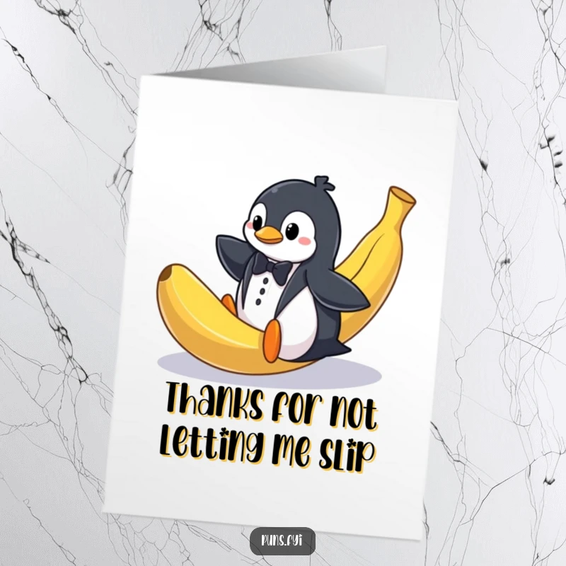 Funny Free Printable Thank You Card: A penguin in a tuxedo comically slides on a giant banana peel. A unique gift.