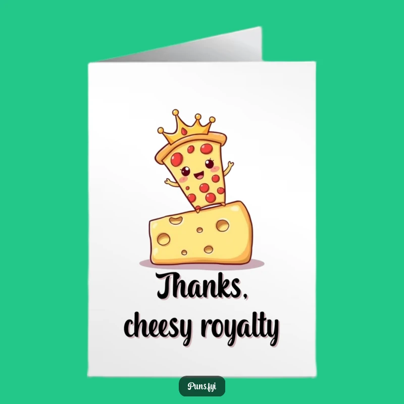 Free Printable Thank You Card: Royal Pizza Crown Thanks, Cheesy Gratitude