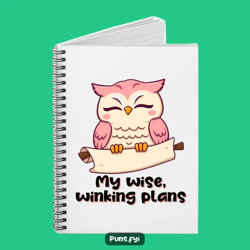 Funny Kawaii Owl Notebook: Wise Words Journal, A Perfect Funny Gift