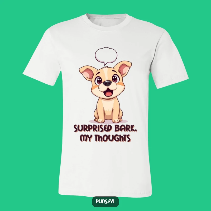 Funny Dog Surprise T-Shirt: Hilarious Apparel for Shocked Pooches